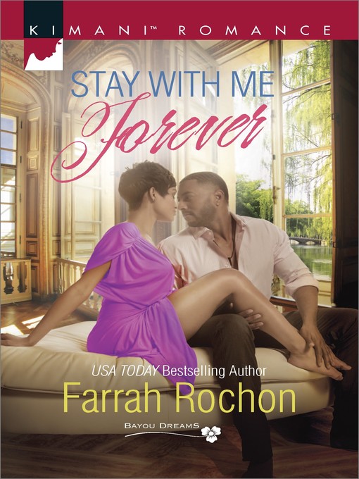 Title details for Stay with Me Forever by Farrah Rochon - Available
